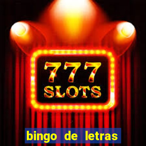 bingo de letras para imprimir gratis