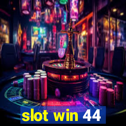 slot win 44