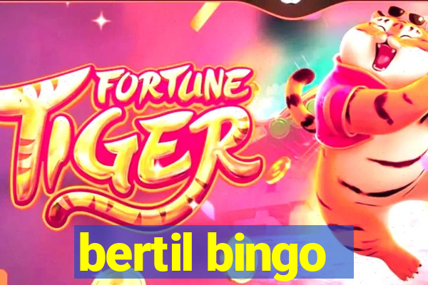 bertil bingo