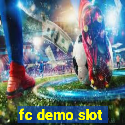 fc demo slot