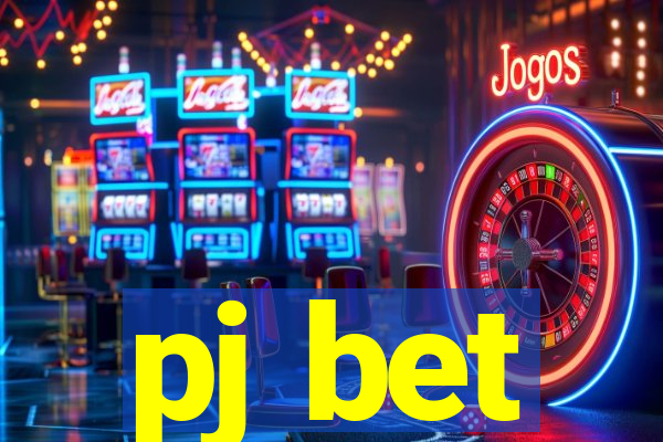 pj bet