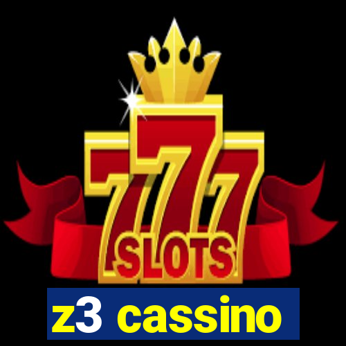 z3 cassino