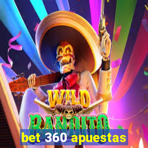 bet 360 apuestas