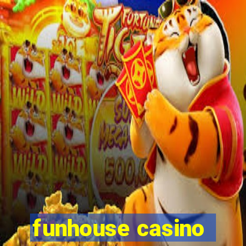 funhouse casino