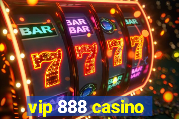 vip 888 casino