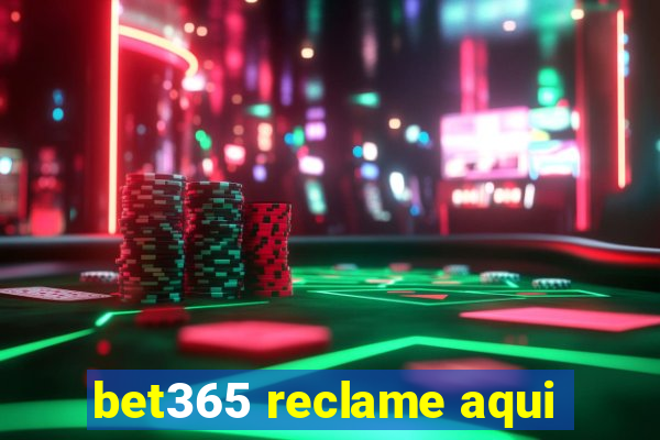 bet365 reclame aqui