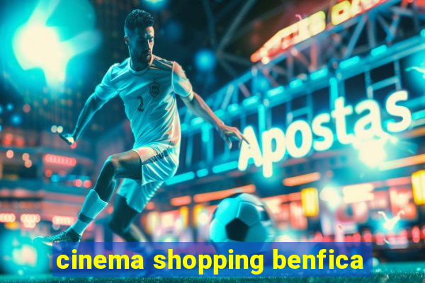 cinema shopping benfica