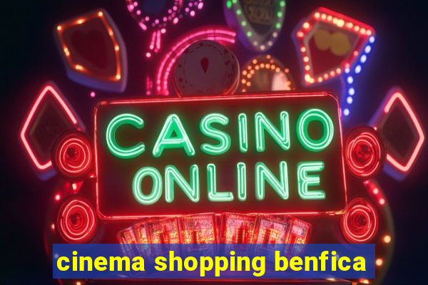 cinema shopping benfica