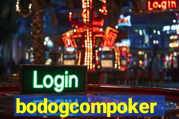 bodogcompoker