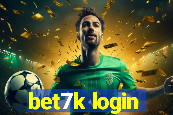 bet7k login