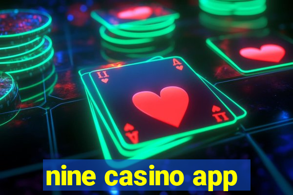 nine casino app