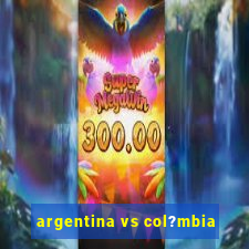 argentina vs col?mbia