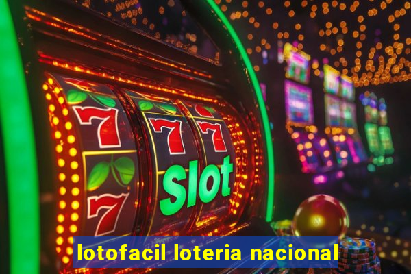 lotofacil loteria nacional