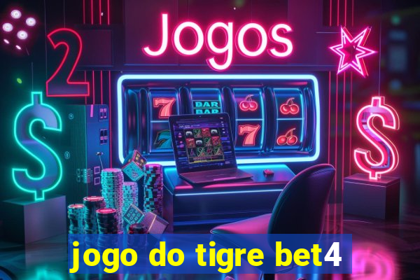 jogo do tigre bet4