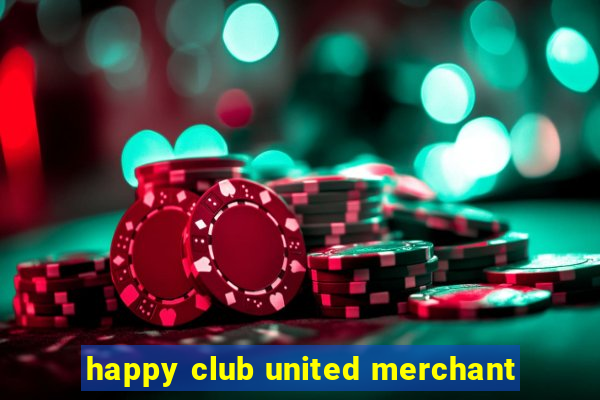 happy club united merchant