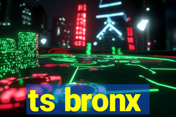 ts bronx