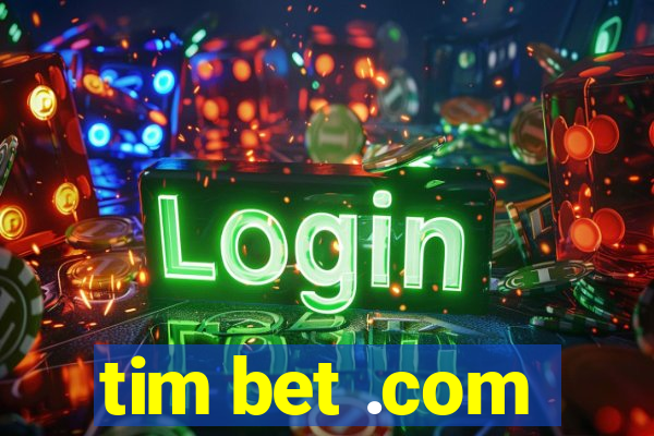 tim bet .com