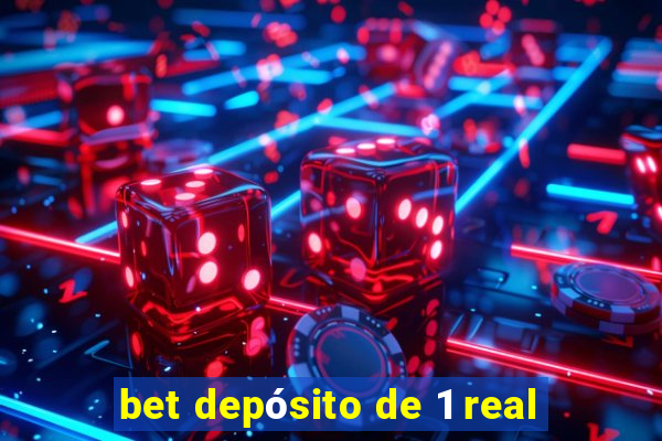 bet depósito de 1 real