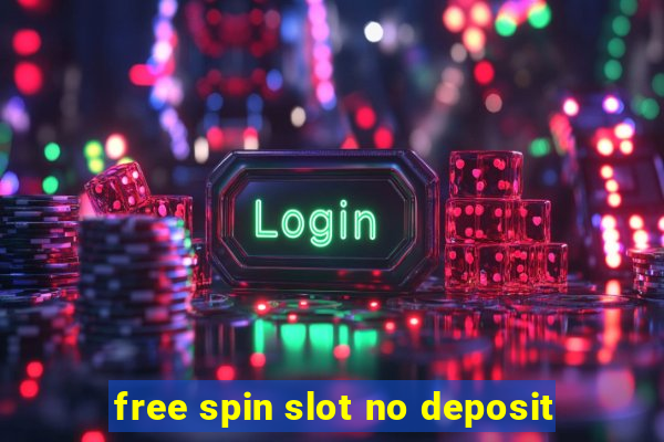 free spin slot no deposit