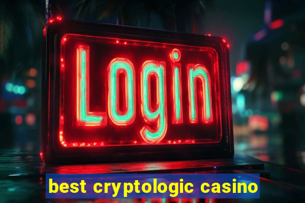 best cryptologic casino