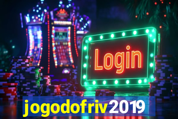 jogodofriv2019