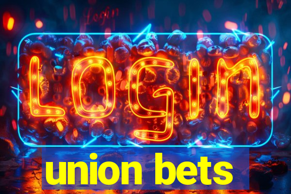 union bets