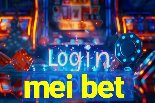 mei bet