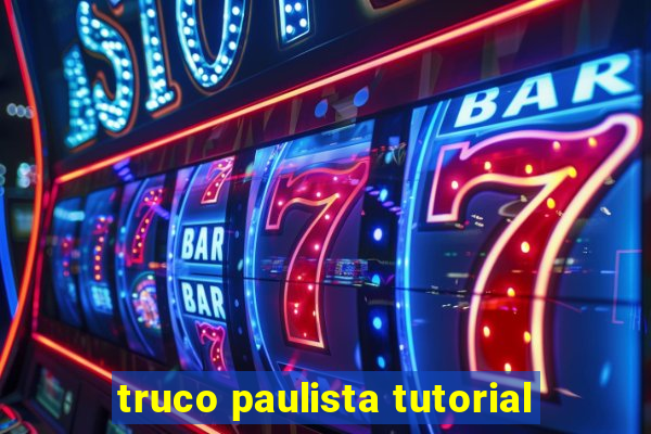 truco paulista tutorial