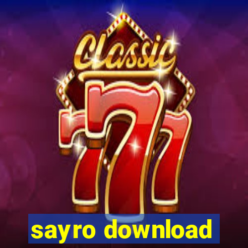 sayro download