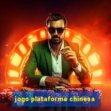 jogo plataforma chinesa