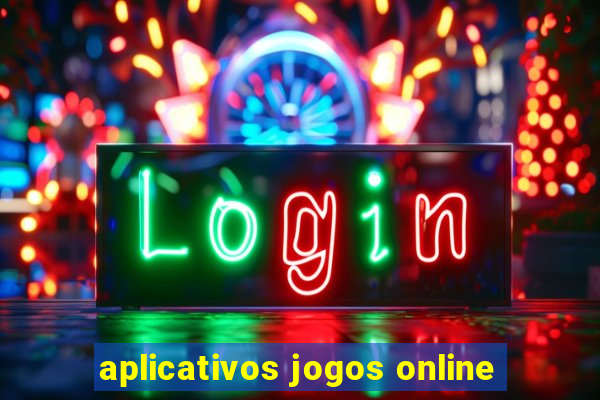 aplicativos jogos online