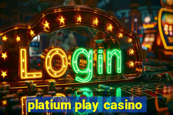 platium play casino