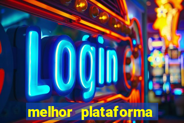 melhor plataforma do fortune tiger