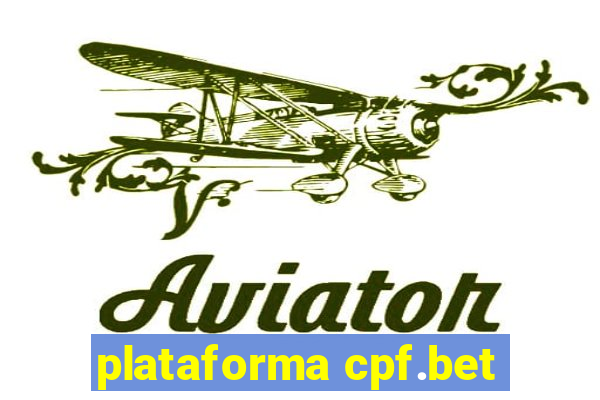 plataforma cpf.bet