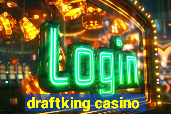 draftking casino