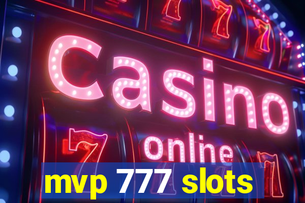 mvp 777 slots