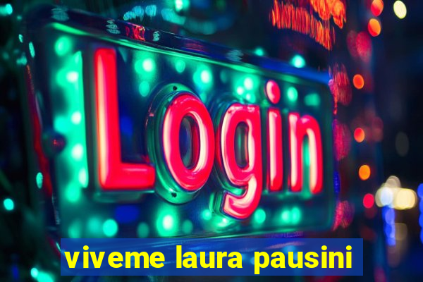 viveme laura pausini