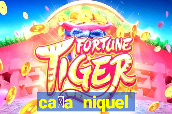 ca莽a niquel fortune tiger