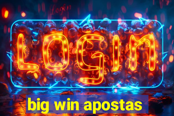 big win apostas