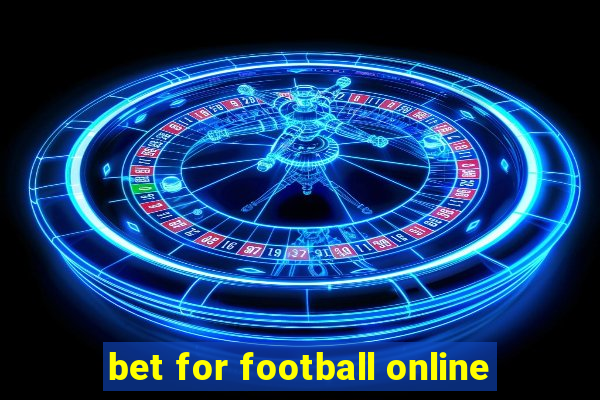 bet for football online