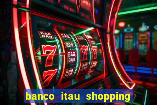 banco itau shopping da bahia