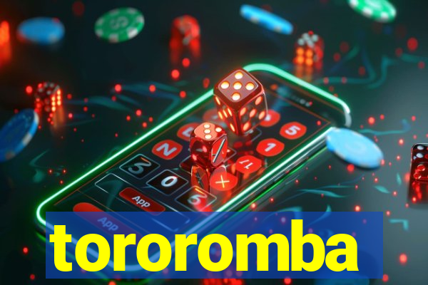 tororomba