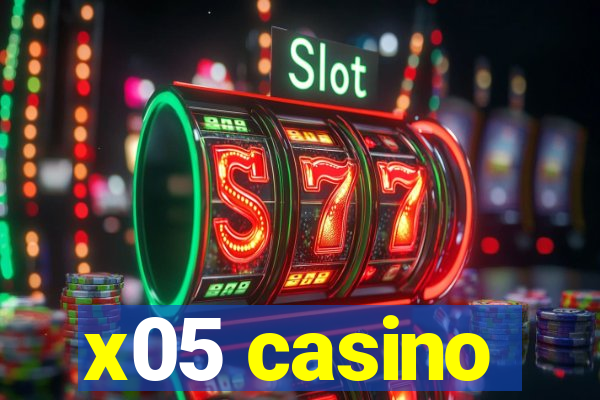 x05 casino