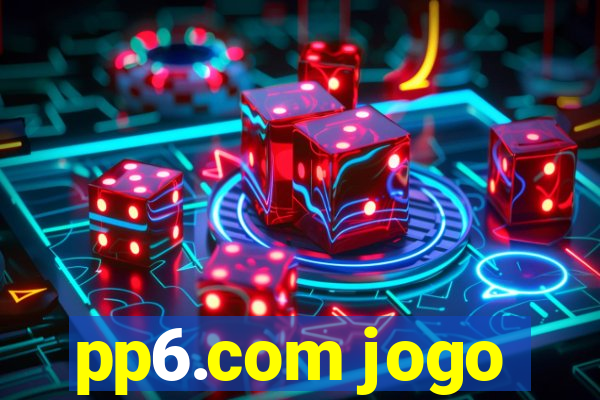 pp6.com jogo