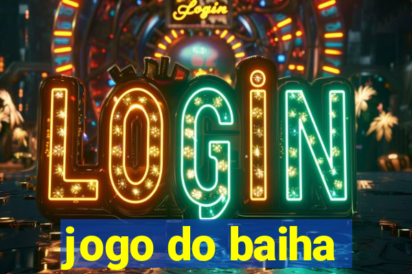 jogo do baiha