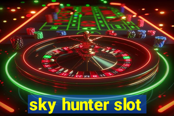 sky hunter slot