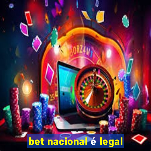 bet nacional é legal