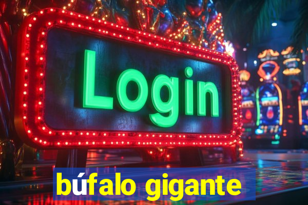 búfalo gigante