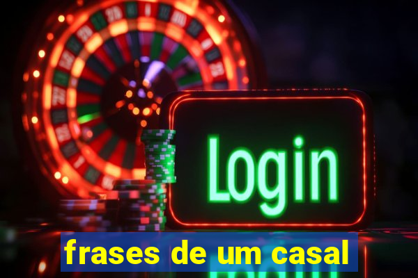 frases de um casal