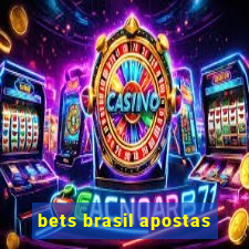 bets brasil apostas